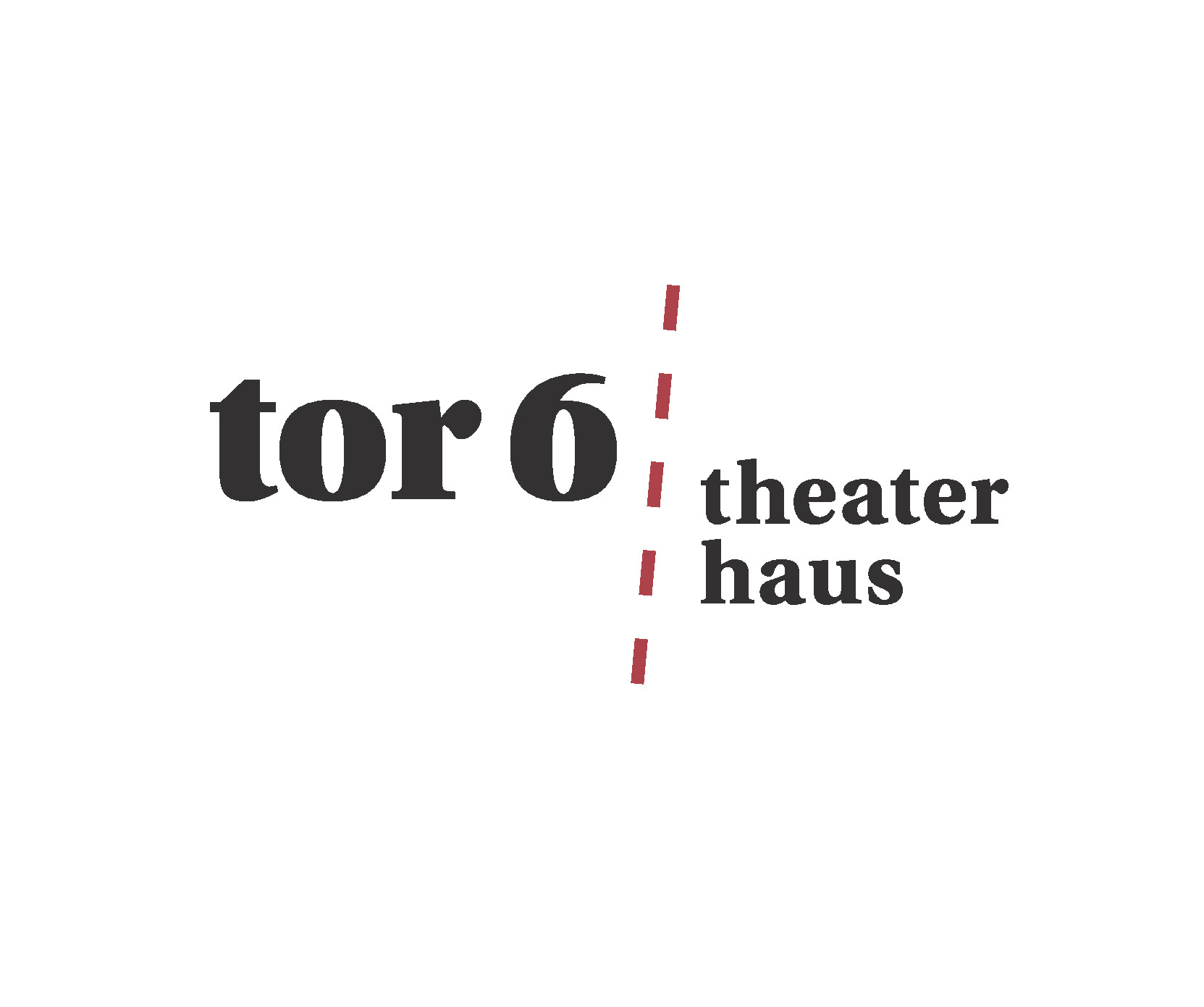 TOR 6 Theaterhaus